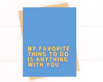 Cute Anniversary Card - Anything With You - Couples Card