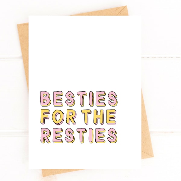 Besties for the Resties Galentine's Day Card Valentines Card Funny Card For Friend Cute Card for Best Friend for BFF Card Valentines