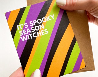 Funny Halloween Card for Halloween Loving Friend It's Spooky Season Witches