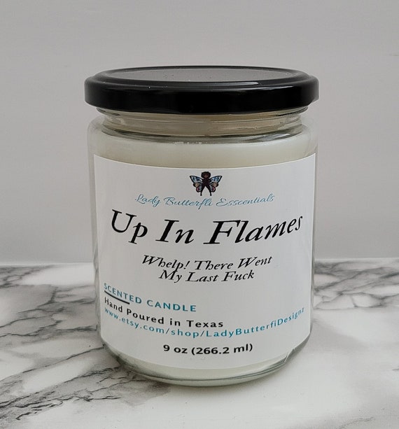 Up in Flames Candle; Last Fuck; Mood CandleBirthday Gift; Anniversary Gift; Christmas Gift; For Her; For Him; Home Decor