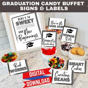 May include: Printable graduation party signs and labels for a candy buffet. The signs feature graduation caps and puns like "Here's to Sweet Endings and New Beginnings", "You're No Dum Dum", "Offishally Graduating", "Honour Rolls", "Book Worms", "Counting Beans", and "Smart Cookies".