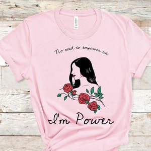 Feminism Shirt, Women Empowerment Shirt, Feminism Gifts, International Women&#39;s Day Shirt