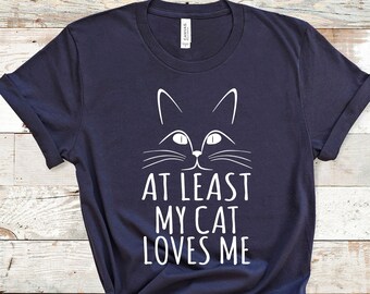 Cat Lover Gift, Cat Shirt, Cat Dad Shirt, Cat Mom Shirt, Funny Cat Shirts, Crazy Cat Lady Shirt