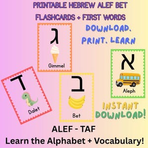 May include: Printable Hebrew Alef Bet flashcards with first words. The image shows four flashcards with Hebrew letters and corresponding illustrations: ice cream, bananas, a dinosaur, and a school bus. The text says "Download, Print, Learn."
