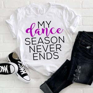 Dance Shirt, Dance Teacher Gifts, Dancer Gifts, Dancing Shirt