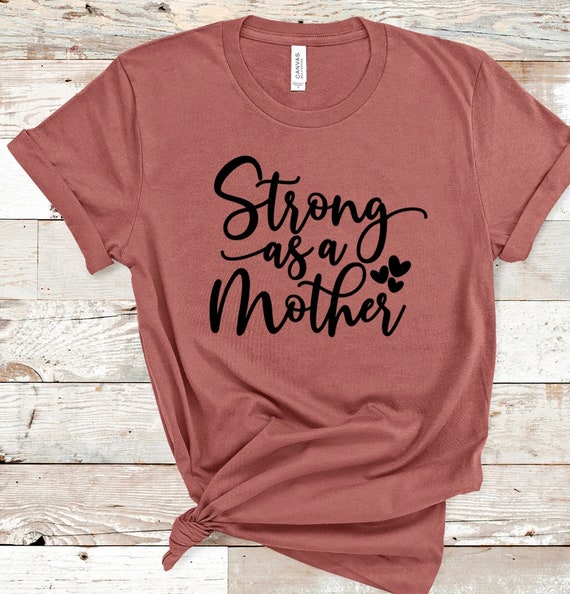 Strong as a mother mom kids adult shirt multiple color | Etsy