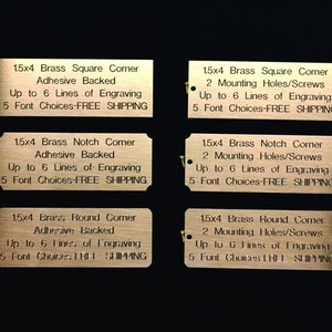 May include: Six brass corner plaques with different styles, including square, notch, and round corners. Each plaque has options for adhesive backing or mounting holes, and all offer up to 6 lines of engraving with 5 font choices. Free shipping is included.