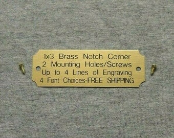 1x3 Custom Engraved Notch Corner  Brass Plate w/2 mounting holes/screws. Picture Plaque Name Tag Trophy Flag Pet