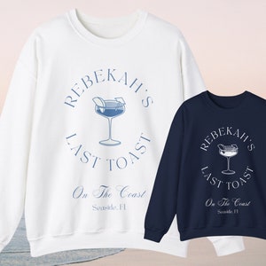 Benutzerdefinierte Bachelorette Last Toast Sweatshirt Bach Pullover, Brautparty Geschenk, Bach Reise Passende Bachelorette Last Toast am Küsten Strand