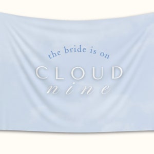 On Cloud Nine Bachelorette Flag, The Bride Is On Cloud 9 Bach Banner, Bridal Shower, Cloud Themed Bachelorette Tapestry