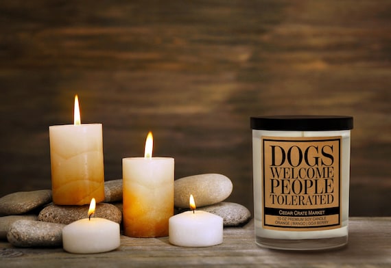 Dog Lover Gift, Funny Candle, "Dogs Welcome People Tolerated", Candles for Dog Lovers, Dog Rescue Gift, Dog Decor, Dog Mom Gift, Fur Mama