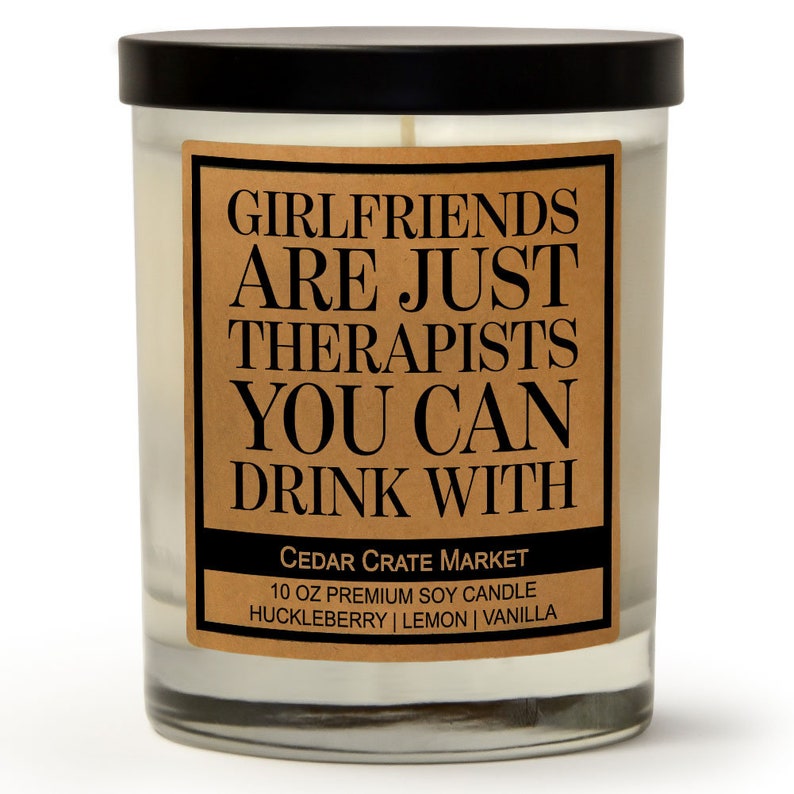 Funny Candle Best Friend Candle Girlfriends Are Just Etsy