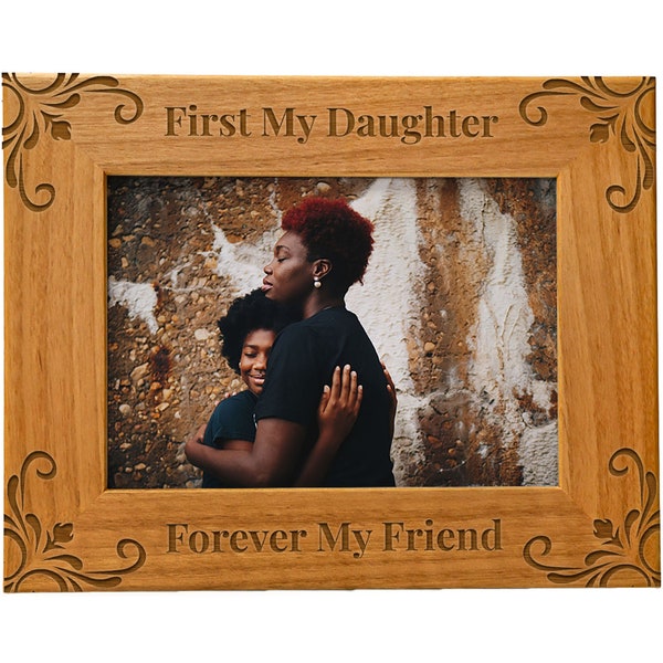 Picture Frame for Daughter, "First My Daughter, Forever My Friend", Engraved Natural Wood Photo Frame, Holiday Gift for Mom, Christmas