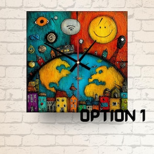May include: Square wall clock with a vibrant, artistic design. The clock face is split into blue and orange sections, depicting a globe, buildings, and a smiling face. The text "OPTION 1" is at the bottom.
