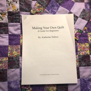 Making Your Own Quilt: A Guide For Beginners