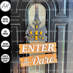 Accrochage de porte Halloween maison hantée, grande enseigne effrayante pour Glowforge, fichier de coupe effrayant laser SVG, cintre de bienvenue, entrez si vous l'osez