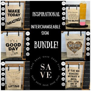 May include: A bundle of eight inspirational classroom signs with interchangeable text. The signs are made of wood and feature a variety of positive messages, such as "Make Today Amazing!" and "It's a Good Day to Learn".
