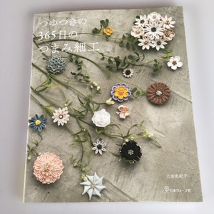 Tsuyutsuki Style 365 Days of Tsumami zaiku/ Japanese Craft Book