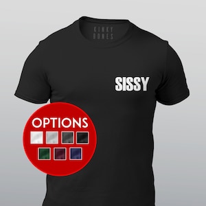 Sissy, T-Shirt