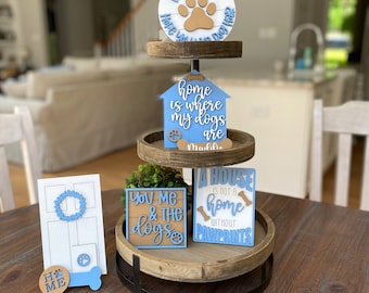 Hope you like dog hair tiered tray signs, home is where my dogs are decor, you need and the dog signs
