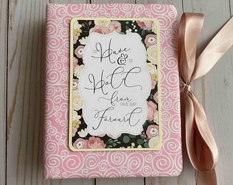 To have & to hold from this day forward - weeding photo album