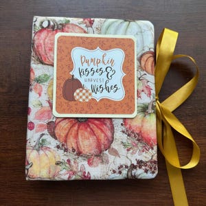 Pumpkin kisses & harvest wishes - beautiful autumn Thanksgiving photo album, fall memories, autumn gift, thanksgiving memories