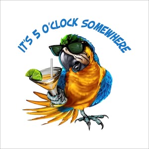It's 5 o'clock somewhere decal, full color drinking parrot sticker, drinking decals,  5 o clock somewhere, parrot vinyl decal, drinking bird