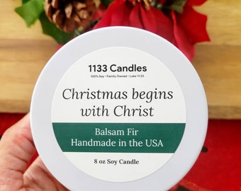 Christmas Candle | Balsam Fir Candle | Christmas Begins with Christ Gift | Inspirational Candle | 100% Soy Candle | Christian Candle