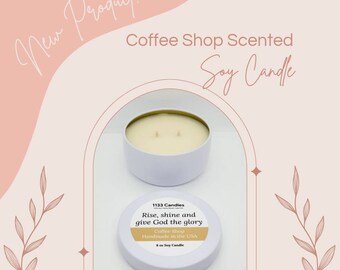 Coffee Candle | Coffee Scented Candle | Fall Candle | Fall Decor | Christian Gift | Rise Shine and Give God the Glory | Coffee Shop Candle