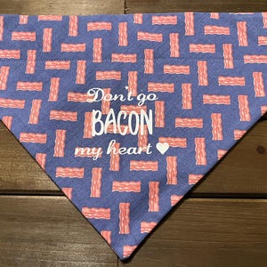 Gå inte Bacon Mitt Hjärta Bandana