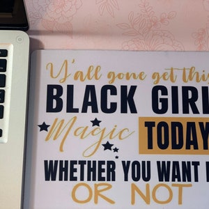 Black Girl Magic Mouse pad, inspiring mouse pad, Office Decor, Desk Decor, Office Accessories