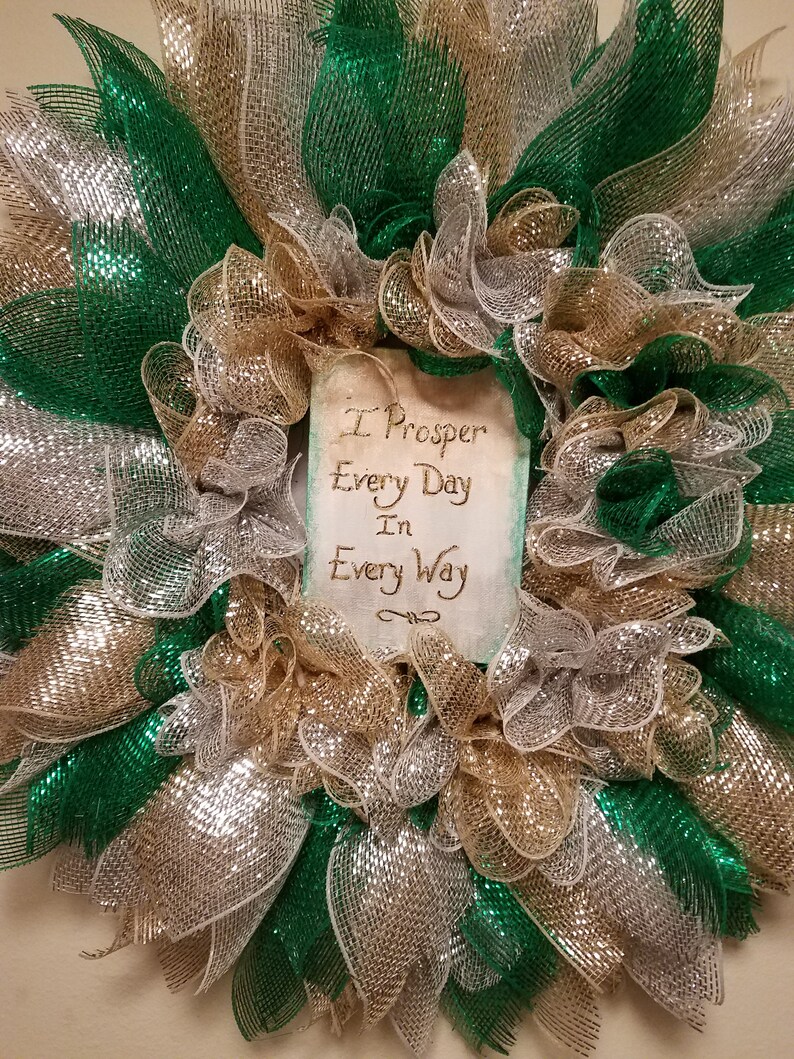 I Prosper Every Day In Every Way Prosperity Mesh Wreath