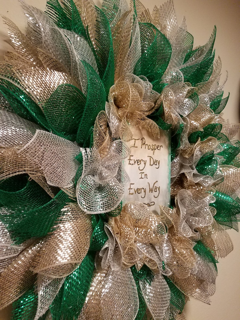 I Prosper Every Day In Every Way Prosperity Mesh Wreath