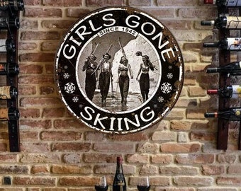 Girls Gone Skiing Large Vintage Ski Sign Circle metal 16&quot; sign. Great lodge ski cabin decor!