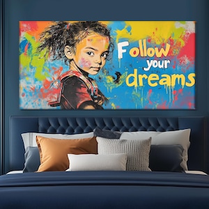 Follow Your Dreams Graffiti Canvas Print, Motivation Street Art, Inspiring Wall Art in Banksy Style, Graffiti Wall Art, Motivating Canvas