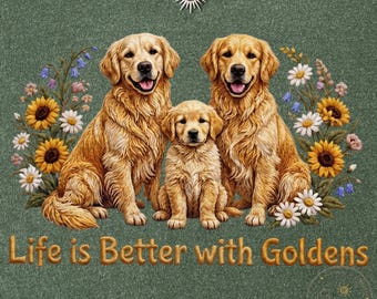 Life is Better with Goldens PNG, Golden Retriever Family Sublimation Design, Faux Embroidery Golden Dog Art, Golden Puppy PNG Download