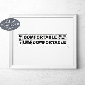 Get Comfortable With Being Uncomfortable Printable Motivational Poster, Horizontal Instant Download Wall Decor