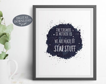 We Are Made Of Star Stuff Inspirational Astronomy Poster, Printable Wall Art, Space Inspired Boyfriend Gift