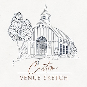 May include: A hand-drawn sketch of a rustic wedding venue, featuring a small chapel with a steeple, large windows, and a double door entrance. The chapel is surrounded by trees and bushes, and the text "Custom Venue Sketch" is written below the image.