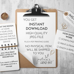 K&ouml;nnte beinhalten: Ein wei&szlig;er Clipboard mit einer braunen Klammer h&auml;lt einen druckbaren digitalen Download f&uuml;r eine hochwertige JPEG-Datei bereit. Der Text auf dem Clipboard lautet "Sie erhalten Sofort-Download Hochwertige JPEG-Datei Plus eine PDF-Druckanleitung Kein physischer Artikel wird an Sie versandt Justina's Word Art". Ein wei&szlig;es Etikett mit dem Text "Sofort-Download" ist am Clipboard befestigt. Eine wei&szlig;e Karte mit dem Text "Wie funktioniert es 1 Herunterladen 2 Drucken & Einrahmen 3 Genie&szlig;en & Wiederholen" ist am Clipboard befestigt.