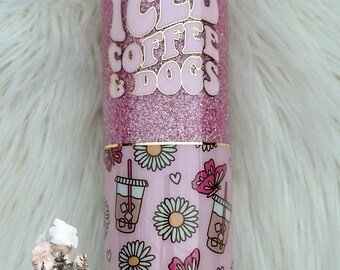 Iced Coffee & Dogs | Iced Coffee Tumbler | Dog Mom Tumbler | Dog Tumbler | Glitter Tumbler