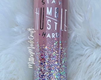 Stay Humble, Hustle Hard Tumbler | Glitter Tumbler | Personalized Glitter Tumbler | Mauve Glitter Tumbler
