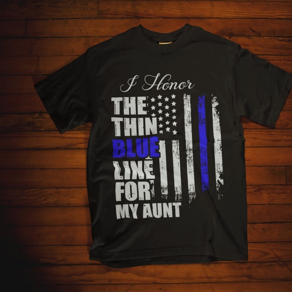 Thin Blue Line Police Flag Back The Blue For Aunt or Aunty T-Shirt