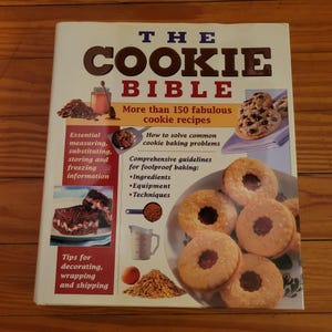 The Cookie Bible 150 Fabulous Recipes For Cookie Lovers Hardcover 2004