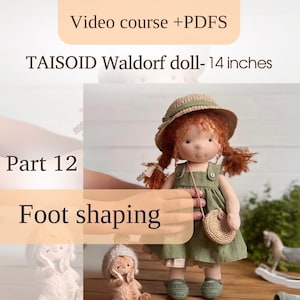 Foot shaping part 12 from video tutorial on making a Waldorf Doll with a PDF Instructions for a 14-inch doll Fabric Doll INSTANT DOWNLOAD
