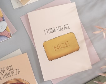 I Think You Are Nice Biscuit Card