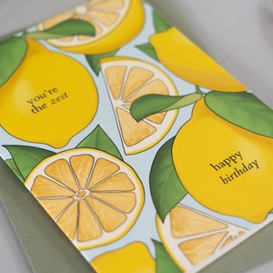 You're the Zest Lemon Happy Birthday Card, for a Food Lover, Funny Card, Food Pun