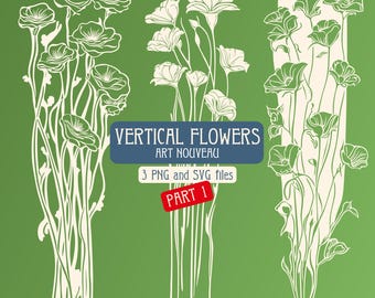 May include: Three vertical floral designs in white on a green background. The designs are in the Art Nouveau style and feature stylized flowers and leaves. The text "VERTICAL FLOWERS ART NOUVEAU 3 PNG and SVG files PART 1" is at the bottom of the image.