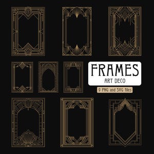 May include: Nine gold Art Deco frames with geometric designs. The frames are all different shapes and sizes, but they all have a similar style. The text "FRAMES ART DECO 9 PNG and SVG files" is at the bottom of the image.