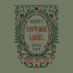 May include: Ornate vintage label with a green floral design and red accents. The text reads "ORNATE VINTAGE LABEL SIMPLE TEXT SAMPLE YOUR TEXT".